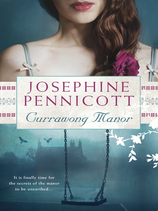 Title details for Currawong Manor by Josephine Pennicott - Wait list